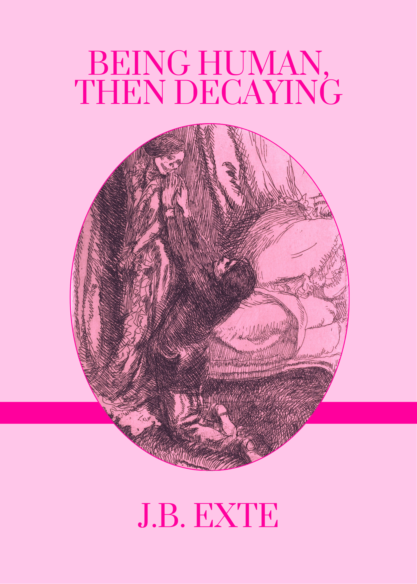 Book Cover Print - All-Pink Variant - Being Human, Then Decaying