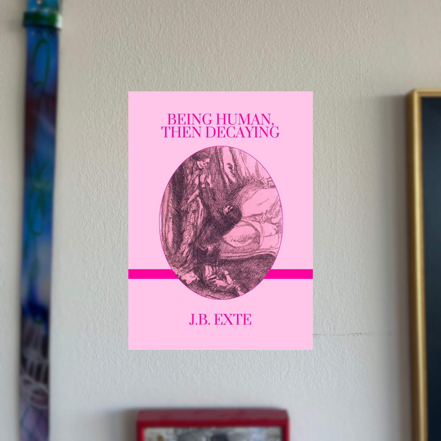 Book Cover Print - All-Pink Variant - Being Human, Then Decaying