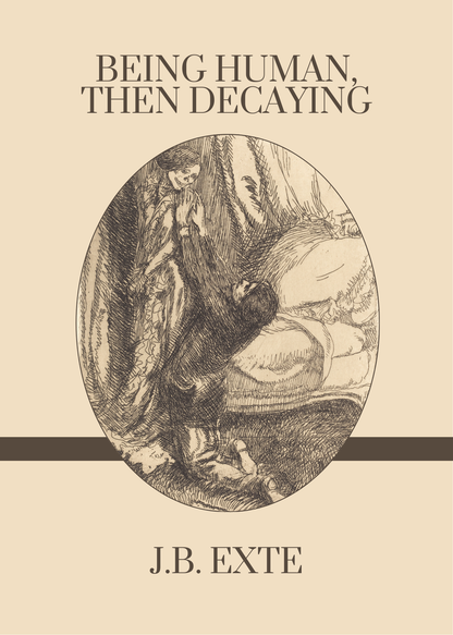 Book Cover Print - Being Human, Then Decaying